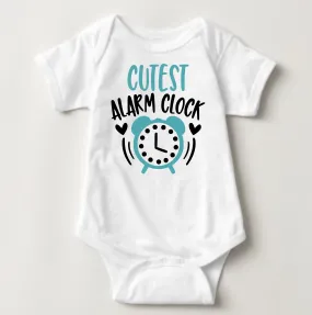 Baby Statement Onesies - Cutest Alarm Clock