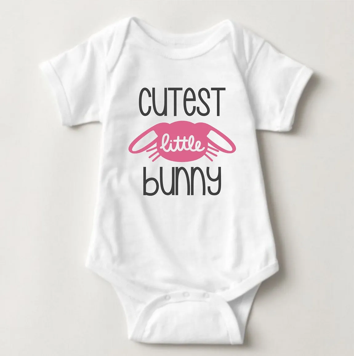 Baby Statement Onesies - Cutest Little Bunny