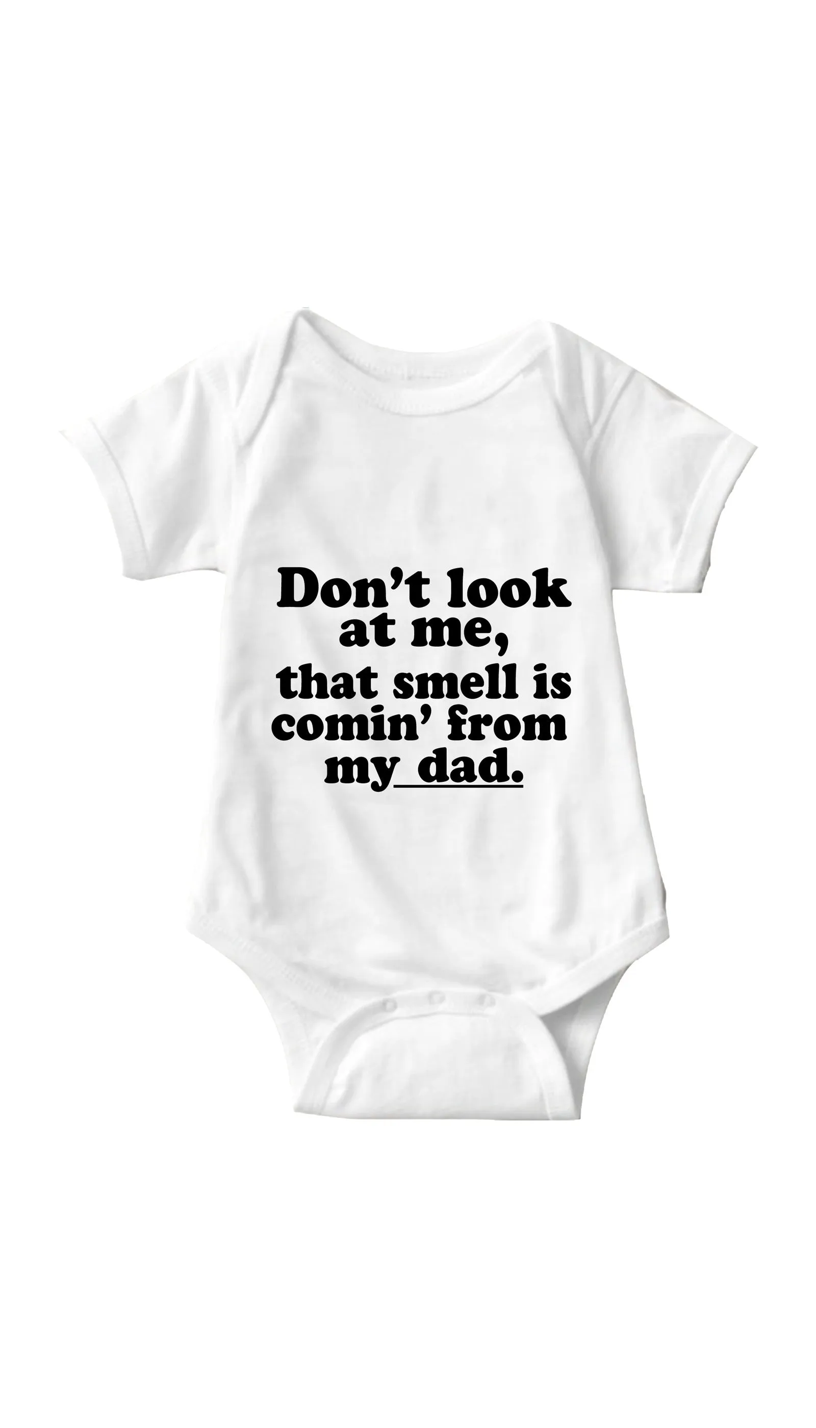 Don't Look At Me Infant Onesie