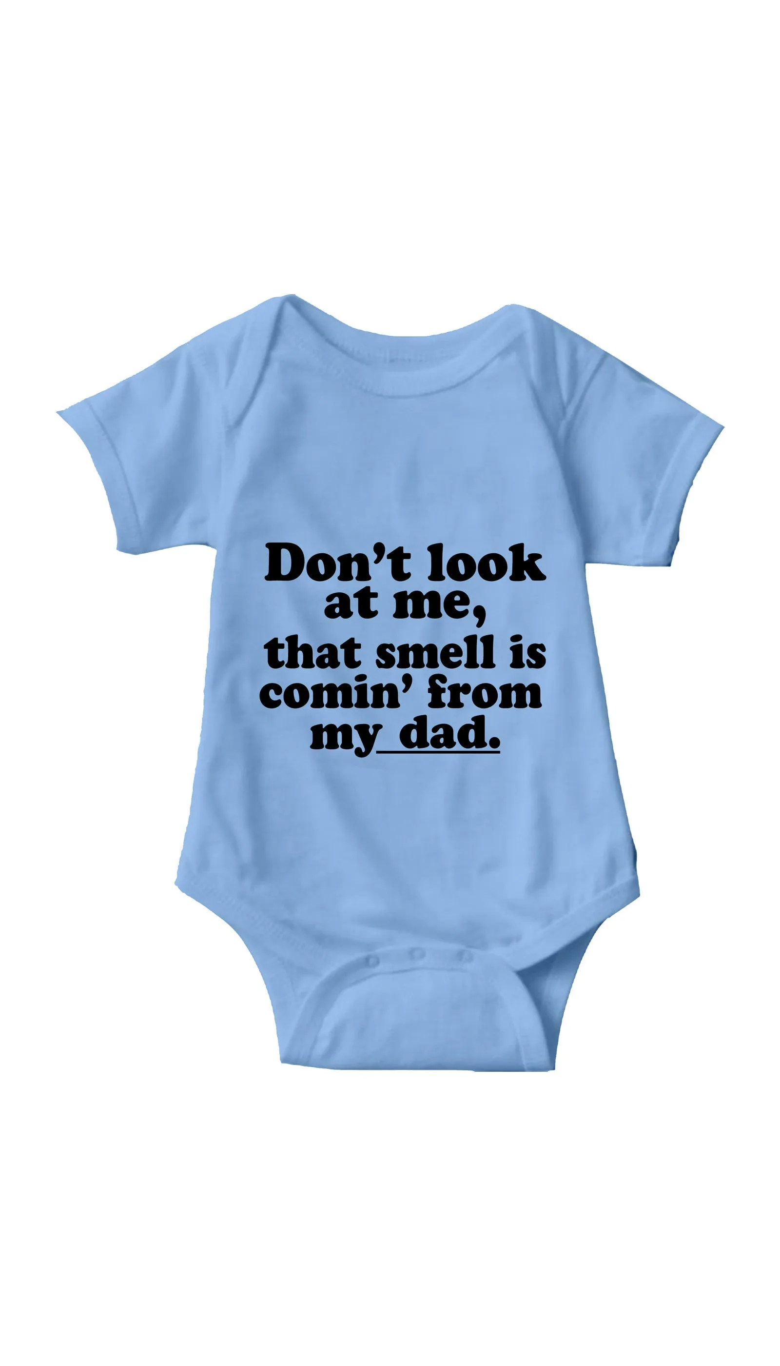 Don't Look At Me Infant Onesie