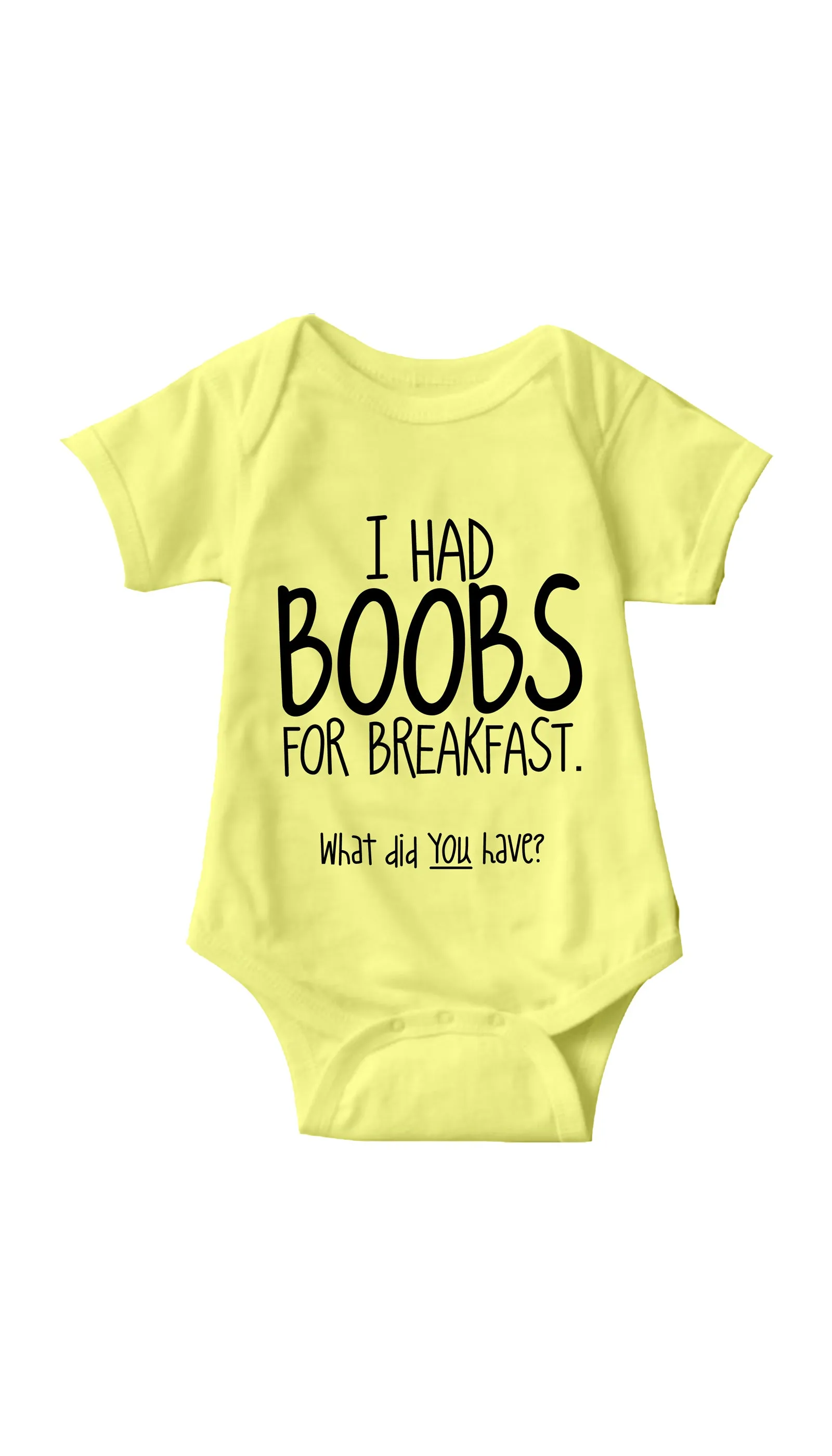 I Had Boobs For Breakfast Infant Onesie